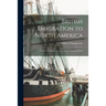 British Emigration to North America: Projects and Opinions in the Early Victorian Period