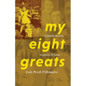 My Eight Greats