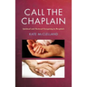 Call the Chaplain: Spiritual and Pastoral Caregiving in Hospitals
