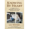 Knowing By Heart: A Tribute To A Kennebecasis Valley Homestead Farm