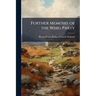 Further Memoirs of the Whig Party: 1807-1821, With Some Miscellaneous Reminiscences