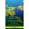 Utopia: Sir Thomas More's Classic Book of Social and Political Satire, Depicting the Customs and Morals of a Utopian Society (Hardcover)