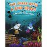 The Shark with a Kind Heart