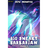 Big Sneaky Barbarian 2: A Litrpg Novel
