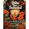 Color Her Powerful: Strong Woman Quotes Coloring Book