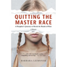 Quitting the Master Race: A Daughter's Journey to Break the Bonds of Hate