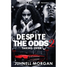 Despite The Odds 2: Taking Over