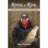 River at Risk: A Fisherman's View of Life Anew in Post-Soviet Russia