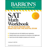 SAT Math Workbook: Up-To-Date Practice for the Digital Exam