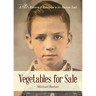 Vegetables for Sale: A Child's Discovery of Redemption in the American South