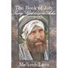 The Book of Job: Seeing God through the Ashes