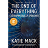 The End of Everything: (Astrophysically Speaking)