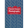 Classic Essays on Photography
