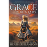 Grace Be a Lady: A Christian Historical Western Romance