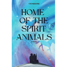 Home of the Spirit Animals