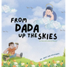 From Dada Up The Skies: For Kids with Dads in Heaven