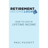 Retirement Income Lock: How to Lock In Lifetime Income
