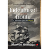 The Indentured and Their Route: A Relentless Quest for Identity