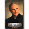 Father Hector Bolduc-Defender of the Catholic Tradition