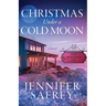 Christmas Under a Cold Moon: A Moonrise Inn Novel