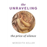 The Unraveling: The Price of Silence