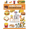 Junk food coloring book: An Adult Coloring book with Fun, Easy, and Relaxing Coloring Pages full of Natural eggs and Delicious Liquids ( Delici
