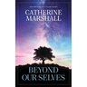 Beyond Our Selves