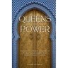 Queens of Power: Discover the Hidden Legends of Muslim Female Rulers Who Shaped Islamic Empires