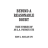 Beyond a Reasonable Doubt: True Stories of an L.A. Private Eye