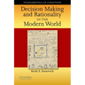 Decision Making and Rationality in the Modern World