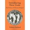 Introducing New Gods: The Politics of Athenian Religion