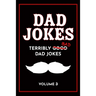 Dad Jokes Book: Bad Dad Jokes, Good Dad Gifts