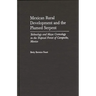 Mexican Rural Development and the Plumed Serpent: Technology and Maya Cosmology in the Tropical Forest of Campeche, Mexico