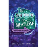 The Magic of Meatloaf: A Cozy Paranormal Women's Fiction Story