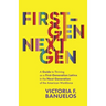 First-Gen, NextGen: A Guide to Thriving as a First-Generation Latinx in the Next Generation of the American Workforce