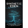 Synthetic Eden