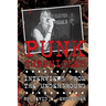 Punk Chronicles: Interviews From the Underground