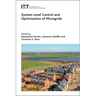 System Level Control and Optimisation of Microgrids