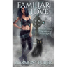 Familiar Love: A Spellbinding Lesbian Insta Love