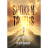 Spoken Truths: A Journey from Silence to Strength