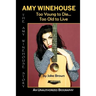 Amy Winehouse - Too Young to Die...Too Old to Live