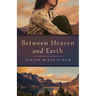 Between Heaven and Earth