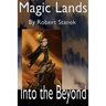 Magic Lands: Journey Beyond the Beyond