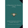 A Treatise On Deeds (1906)
