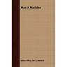 Man A Machine