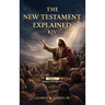 New Testament Explained KJV: Matthew Through Acts