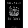 Bones Beneath the Garden