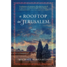 A Rooftop in Jerusalem