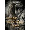 Under Watchful Eyes