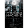 The Progressive Machine: Before We Called It Lean